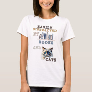 Gemakkelijk afgeleid door boeken en katten - Ragdo T-shirt