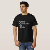 gemakkelijk afgeleid door boeken t-shirt (Voorkant volledig)