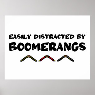 Gemakkelijk Afgeleid Door Boemerangs Grappige Quot Poster