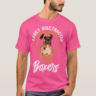 Gemakkelijk afgeleid door boksers t-shirt