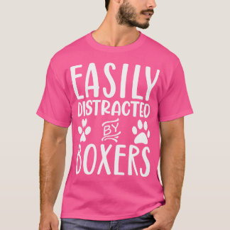 Gemakkelijk afgeleid door Boxers Funny Boxer Dog O T-shirt