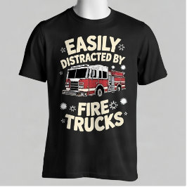 Gemakkelijk Afgeleid Door Brandweerwagens Funny Br T-shirt