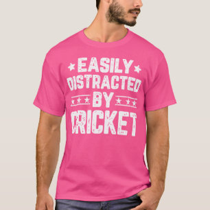 Gemakkelijk afgeleid door cricket grappige cricket t-shirt