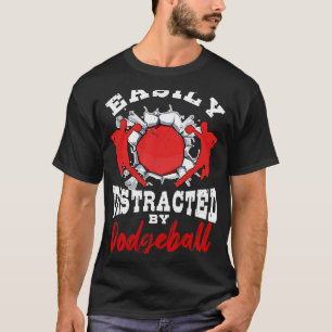 Gemakkelijk afgeleid door Dodgeball Player Gift Do T-shirt