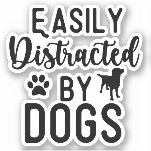 Gemakkelijk afgeleid door Dogs T-shirt Funny Dog,  Sticker (Voorkant)