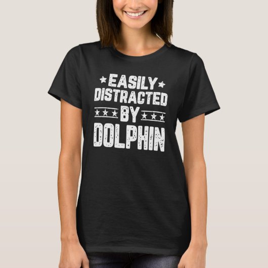 Gemakkelijk Afgeleid Door Dolfijn Dolfijn T-shirt (Voorkant)