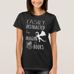 gemakkelijk afgeleid door Dragon en Boeken nerds T-shirt
