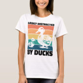 Gemakkelijk Afgeleid Door Eenden Liefhebber Cool F T-shirt (Voorkant)