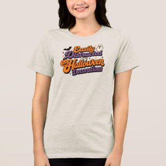 Gemakkelijk Afgeleid door Halloween Decoraties Tri-Blend Shirt