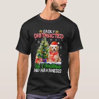 Gemakkelijk afgeleid door Havaneses en Dog Xmas vo T-shirt