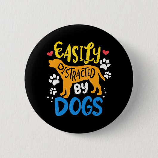 Gemakkelijk afgeleid door hond ronde button 5,7 cm (Voorkant)