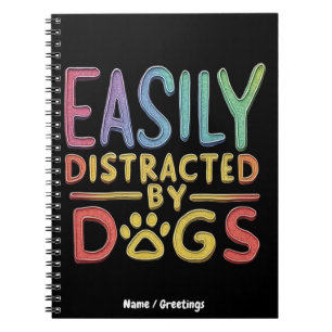 Gemakkelijk Afgeleid door Honden Grappig Grafisch Notitieboek