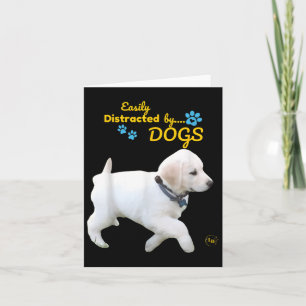 Gemakkelijk Afgeleid Door Honden Leuk Vrolijk - Ma Kaart