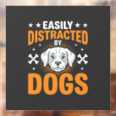 Gemakkelijk Afgeleid Door Honden Raamsticker (Vel 2)