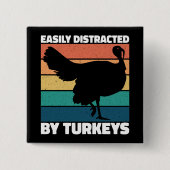 Gemakkelijk afgeleid door kalkoenen Schattigee eig Vierkante Button 5,1 Cm (Voorkant)