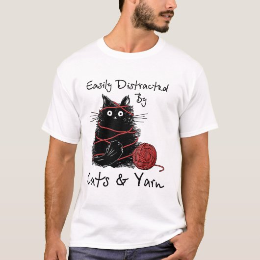 Gemakkelijk afgeleid door katten en garen T-Shirt (Voorkant)