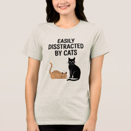 Gemakkelijk afgeleid door katten grappig citaat Tri-Blend shirt