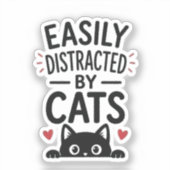 Gemakkelijk Afgeleid Door Katten Grappige Kattenli Sticker (Voorkant)