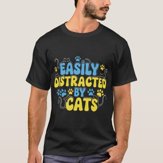 Gemakkelijk Afgeleid door Katten T-shirt (Voorkant)