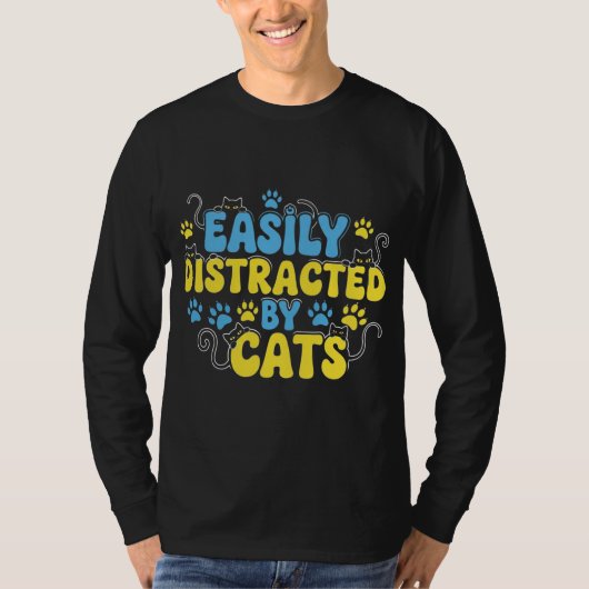 Gemakkelijk Afgeleid door Katten T-shirt (Voorkant)
