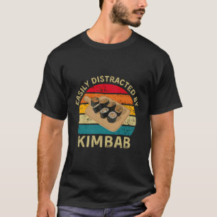 Gemakkelijk afgeleid door Kimbab Food Lover T-shirt