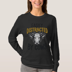 Gemakkelijk Afgeleid Door Koeien Grappige Koe Lief T-shirt