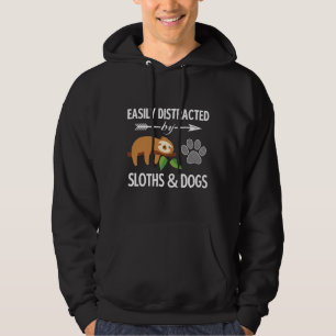 Gemakkelijk afgeleid door luiaards en honden voor  hoodie