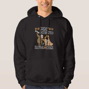 Gemakkelijk afgeleid door luiaards Honden Lover Ma Hoodie