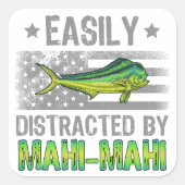 Gemakkelijk afgeleid door Mahi Mahi, Vissers Ameri Vierkante Sticker (Voorkant)