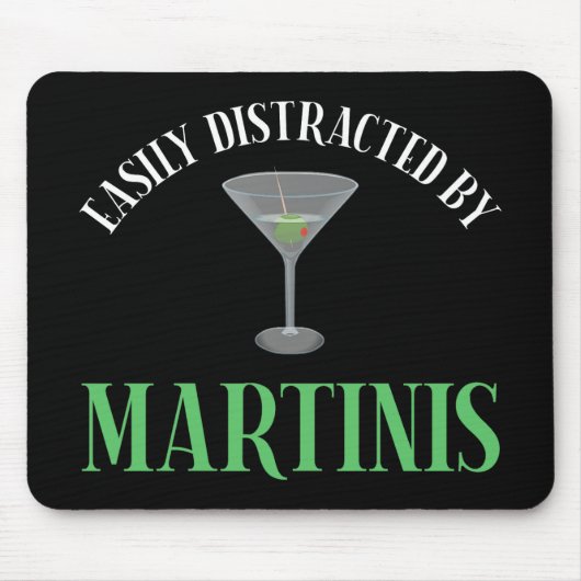 Gemakkelijk Afgeleid Door Martinis Muismat (Voorkant)