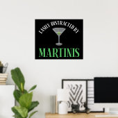 Gemakkelijk Afgeleid Door Martinis Poster (Thuiskantoor)