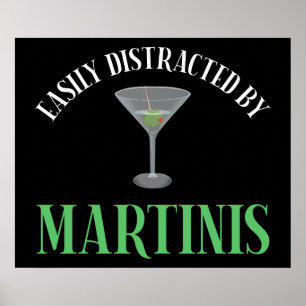 Gemakkelijk Afgeleid Door Martinis Poster