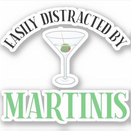 Gemakkelijk Afgeleid Door Martinis Sticker (Voorkant)