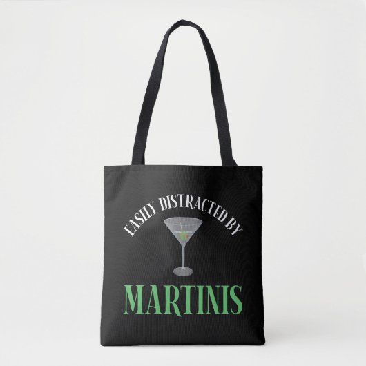 Gemakkelijk Afgeleid Door Martinis Tote Bag (Voorkant)