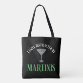 Gemakkelijk Afgeleid Door Martinis Tote Bag (Achterkant)