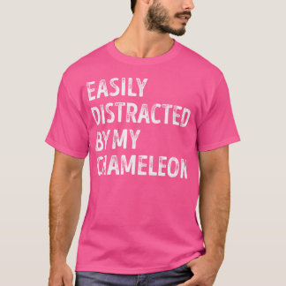 Gemakkelijk afgeleid door mijn kameleon t-shirt