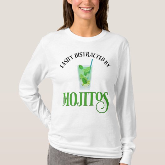 Gemakkelijk afgeleid door mojito's t-shirt (Voorkant)