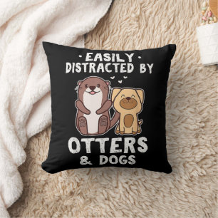 Gemakkelijk Afgeleid Door Otters en Honden Grappig Kussen