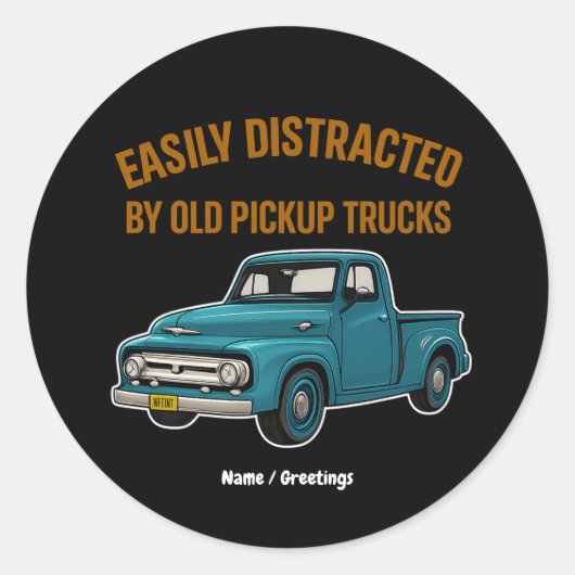 Gemakkelijk afgeleid door oude pick-up trucks Funn Ronde Sticker (Voorkant)