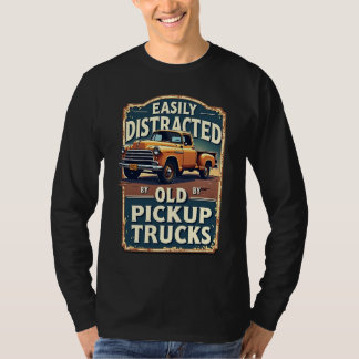 Gemakkelijk afgeleid door oude pick-up trucks - Ru T-shirt
