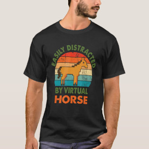 Gemakkelijk Afgeleid Door Paard Grappig virtueel h T-shirt