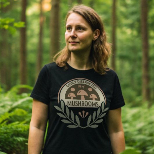 Gemakkelijk afgeleid door paddenstoelen Fungi Fana T-shirt