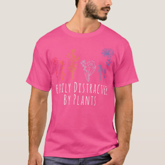 Gemakkelijk Afgeleid Door Planten Bloem Tuinieren T-shirt