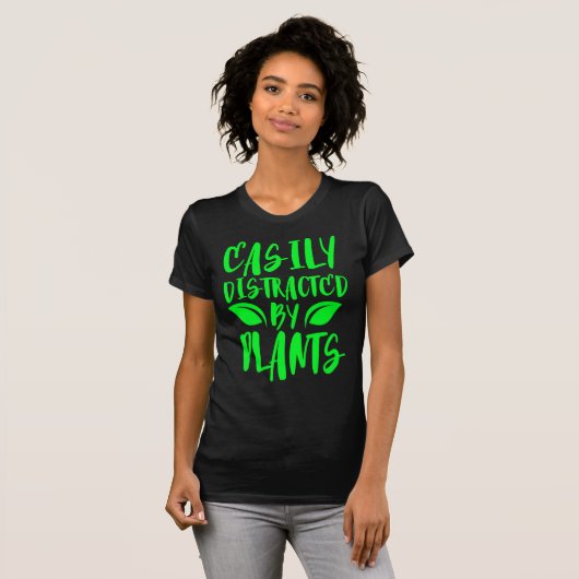 gemakkelijk afgeleid door planten t-shirt (Voorkant volledig)