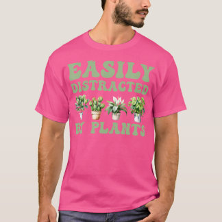 Gemakkelijk Afgeleid Door Planten Vetplant Tuin T-shirt