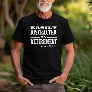Gemakkelijk afgeleid door Retirement Funny Party G T-shirt