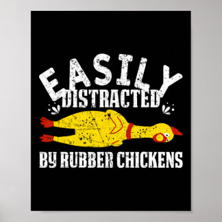 Gemakkelijk Afgeleid Door Rubber Kippen Grappige N Poster