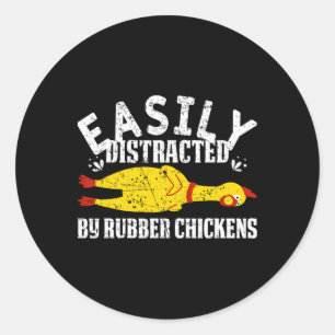 Gemakkelijk Afgeleid Door Rubber Kippen Grappige N Ronde Sticker