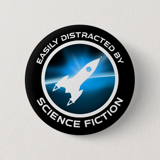 Gemakkelijk Afgeleid Door Sciencefiction Ronde Button 5,7 Cm (Voorkant)