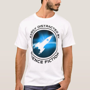 Gemakkelijk Afgeleid Door Sciencefiction T-shirt